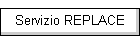 Servizio REPLACE