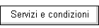 Servizi e condizioni